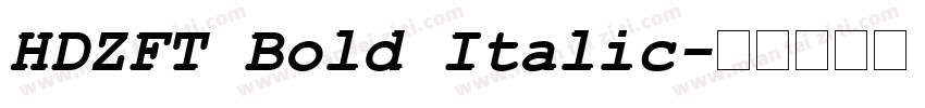 HDZFT Bold Italic字体转换